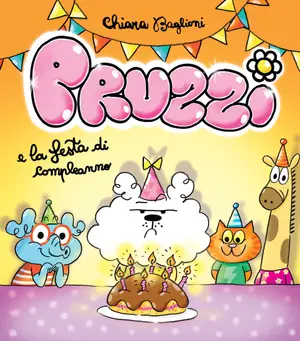 Copertina di CHIARA BAGLIONI — Pruzzi e la festa di compleanno