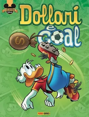 Copertina di I CLASSICI DISNEY (TERZA SERIE) · 7 — Dollari e Goal!