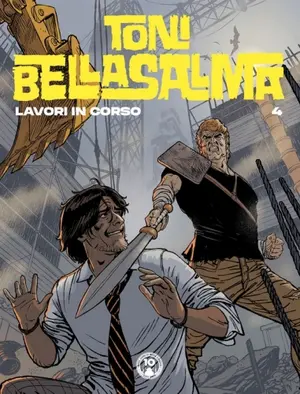 Copertina di TONI BELLASALMA · 4 — Lavori in corso