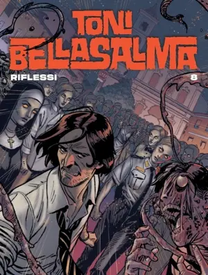 Copertina di TONI BELLASALMA · 8 — Riflessi