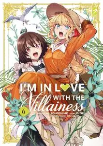 Copertina di I'M IN LOVE WITH THE VILLAINESS · VOL. 6 — I'm in Love with the Villainess vol. 6