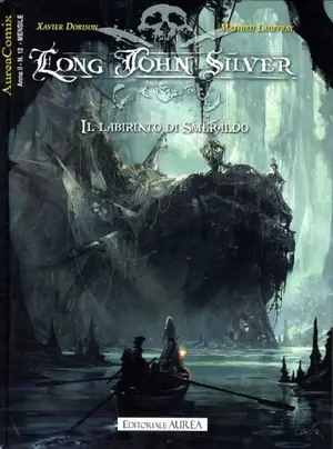 Copertina di AUREACOMIX · 12 — Long John Silver, vol 3: Il labirinto di Smeraldo