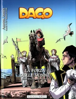 Copertina di AUREACOMIX · 117 — Dago, vol 137: La forza delle donne