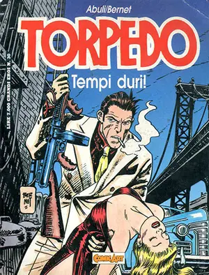 Copertina di GRANDI EROI · VOL. 30 — Torpedo 2: Tempi duri!