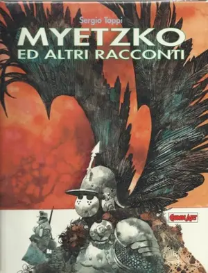 Copertina di GRANDI EROI · VOL. 100 — Myetzko ed altri racconti di Toppi