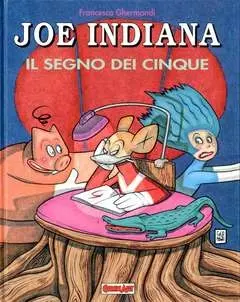 Copertina di GRANDI EROI · VOL. 107 — Joe Indiana : Il segno dei cinque