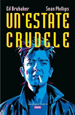 Copertina di ED BRUBAKER, SEAN PHILLIPS, JACOB PHILLIPS — Un'estate crudele
