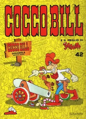 Copertina di BENITO JACOVITTI, LUCA SALVAGNO — Cocco Bill Diquaedilà (seconda parte)