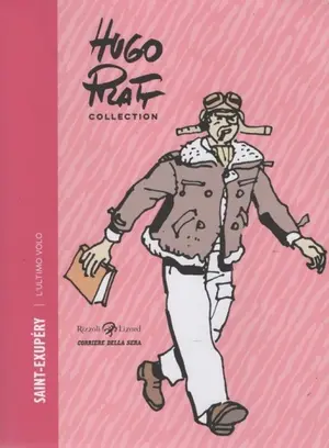 Copertina di HUGO PRATT, PATRIZIA ZANOTTI — Saint-Exupéry: L'ultimo volo