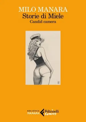 Copertina di MILO MANARA — Storie di Miele - Candid camera