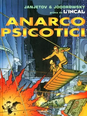 Copertina di PRIMA DE L'INCAL · 4 — Anarcopsicotici