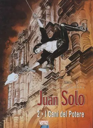 Copertina di JUAN SOLO · 2 — Cani del potere