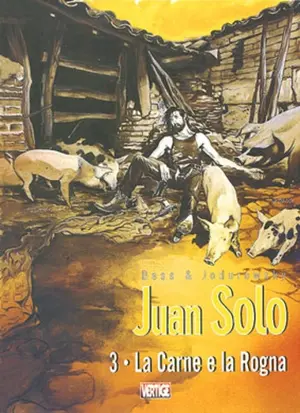 Copertina di JUAN SOLO · 3 — La carne e la rogna