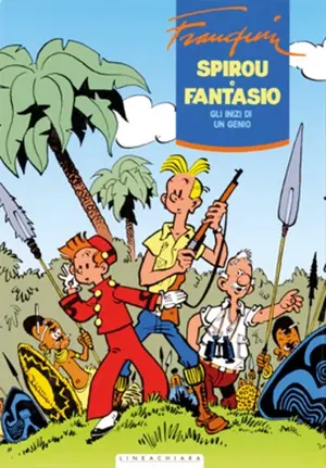 Copertina di SPIROU E FANTASIO - INTEGRALE · 3 — Gli inizi di un genio
