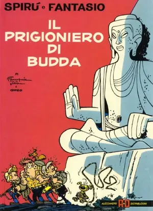 Copertina di ANDRÉ FRANQUIN, GREG, JIDÉHEM — Spirù e Fantasio 1: Il prigioniero di Budda