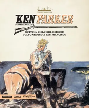 Copertina di KEN PARKER · 4 — Sotto il cielo del Messico - Colpo grosso a San Francisco