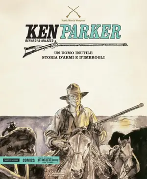 Copertina di KEN PARKER · 10 — Un uomo inutile - Storia d'armi e d'imbrogli