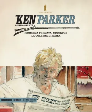 Copertina di KEN PARKER · 26 — Prossima fermata: Stockton - La collera di Naika