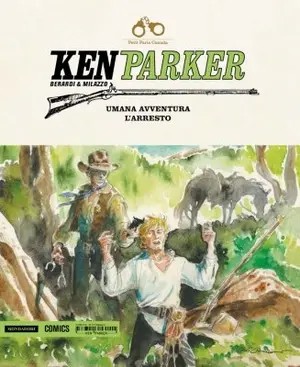 Copertina di KEN PARKER · 36 — Umana avventura - L'arresto