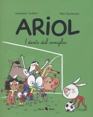 Copertina di EMMANUEL GUIBERT, MARC BOUTAVANT, RÉMI CHAURAND — Ariol – I denti del coniglio
