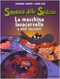 Copertina di SARDINA DELLO SPAZIO · 3 — La macchina lavacervello e altri racconti
