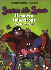 Copertina di SARDINA DELLO SPAZIO · 4 — Il mostro Spiaccicone e altri racconti
