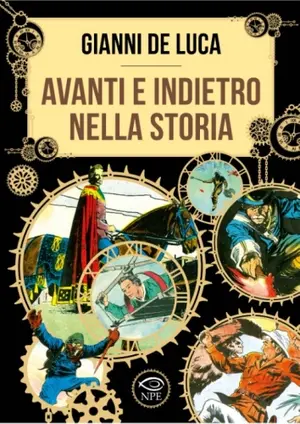 Copertina di GIANNI DE LUCA · 8 — Avanti e indietro nella storia