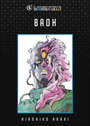 Copertina di IL BIZZARRO UNIVERSO DI HIROHIKO ARAKI · 3 — Baoh