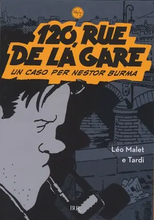 Copertina di NESTOR BURMA · 1 — 120, rue de la Gare - Un caso per Nestor Burma