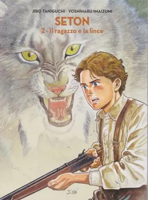 Copertina di JIRO TANIGUCHI · 15 — Seton vol. 2 - Il ragazzo e la lince
