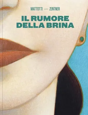 Copertina di JORGE ZENTNER, LORENZO MATTOTTI — Il rumore della brina