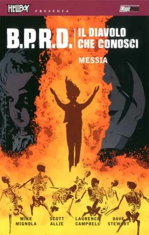 Copertina di B.P.R.D.: IL DIAVOLO CHE CONOSCI · 1 — Messia