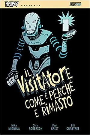 Copertina di MIKE MIGNOLA, CHRIS ROBERSON, PAUL GRIST, BILL CRABTREE — Il visitatore