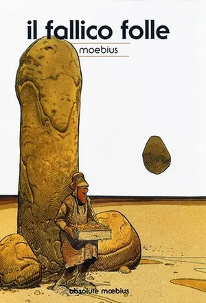 Copertina di ABSOLUTE MOEBIUS · 7 — Il fallico folle
