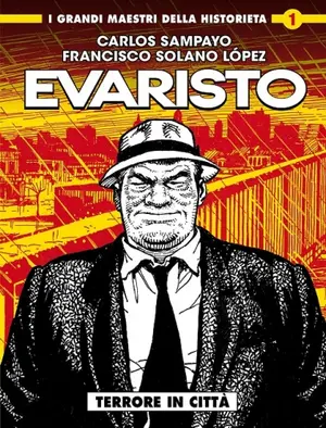Copertina di CARLOS SAMPAYO, FRANCISCO SOLANO LÓPEZ — I grandi maestri della historieta 1: Evaristo