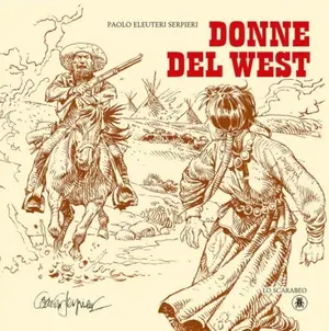 Copertina di LINEA WESTERN DI PAOLO ELEUTERI SERPIERI · 3 — Donne del West