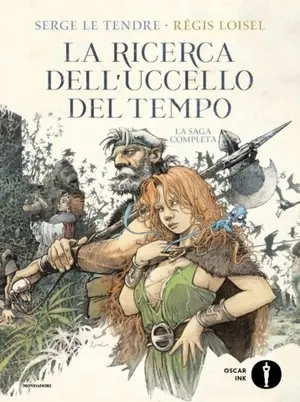 Copertina di SERGE LE TENDRE, RÉGIS LOISEL, YVES LENCOT, LAURENCE QUILICI — La ricerca dell'uccello del tempo