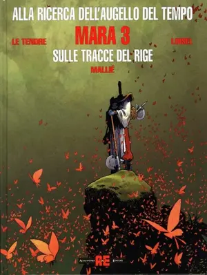 Copertina di ALLA RICERCA DELL'AUGELLO DEL TEMPO · 7 — Mara 3: Sulle tracce del rige