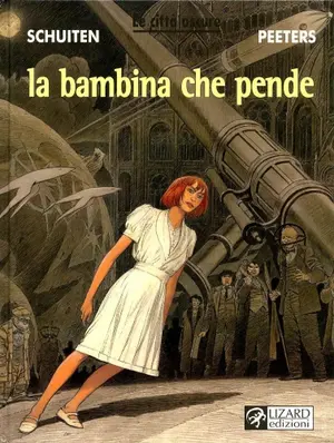 Copertina di BENOÎT PEETERS, FRANÇOIS SCHUITEN — La bambina che pende