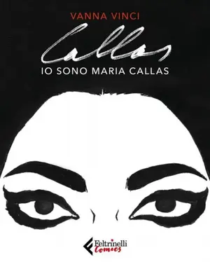 Copertina di VANNA VINCI — Io sono Maria Callas