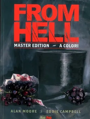 Copertina di ALAN MOORE, EDDIE CAMPBELL — From Hell: Master Edition - L'integrale