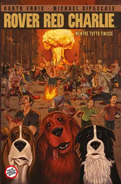 Copertina di GARTH ENNIS, MICHAEL DIPASCALE — Rover Red Charlie