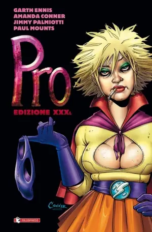 Copertina di GARTH ENNIS, AMANDA CONNER, JIMMY PALMIOTTI, PAUL MOUNTS — Pro - Edizione XXXL