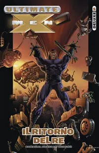 Copertina di ULTIMATE X-MEN DELUXE · 5 — Il ritorno del re