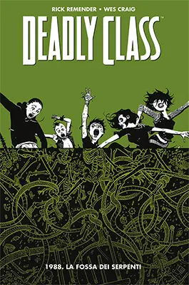 Copertina di DEADLY CLASS · 3 — Deadly Class, vol 3: 1988. La fossa dei serpenti