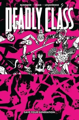 Copertina di DEADLY CLASS · 10 — Deadly Class, vol 10: Save Your Generation