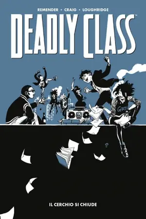 Copertina di DEADLY CLASS · 12 — Deadly Class, vol 12: Il cerchio si chiude