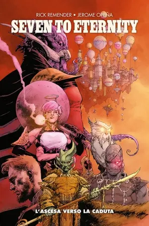 Copertina di SEVEN TO ETERNITY · 3 — Seven to Eternity 3: L'ascesa verso la caduta