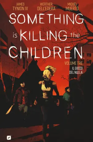 Copertina di SOMETHING IS KILLING THE CHILDREN · VOL. 3 — Something is Killing the Children vol. 3