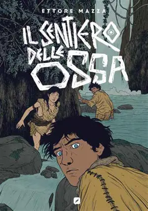 Copertina di ETTORE MAZZA — Il Sentiero delle Ossa